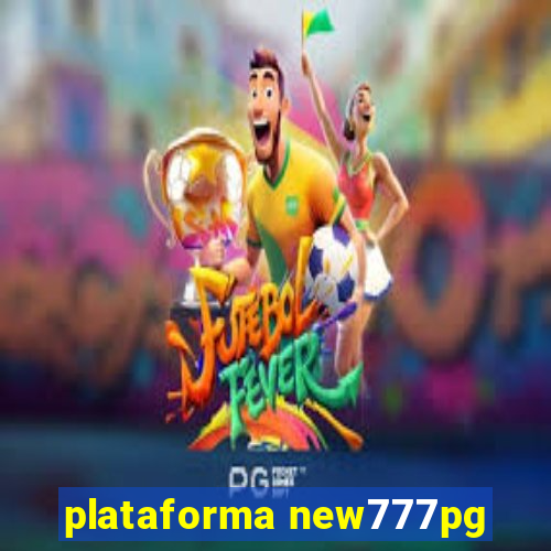 plataforma new777pg